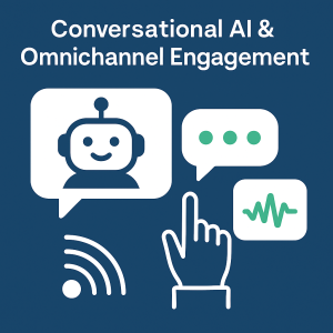 Conversational AI & Omnichannel Engagement